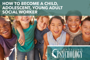 Children, Adolescent, Young Adult Social Worker