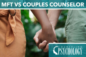 MFT vs Couples Counselor