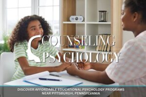 Discover Affordable Educational Psychology Programs Near Pittsburgh, Pennsylvania
