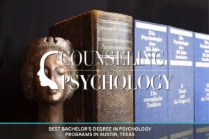 Bachelor’s in Psychology Programs in Austin, TX – Accredited Degrees & Career Pathways