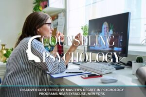Discover Cost-effective Master’s Degree in Psychology Programs Near Syracuse, New York
