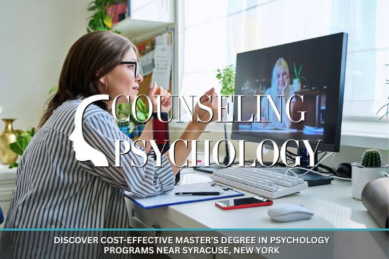 Discover Cost-effective Master’s Degree in Psychology Programs Near Syracuse, New York