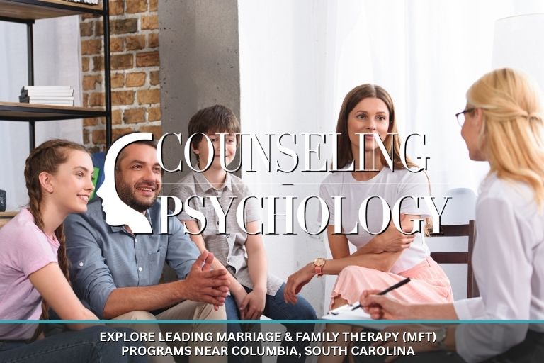 Leading Marriage & Family Therapy (MFT) Programs near Columbia, South Carolina