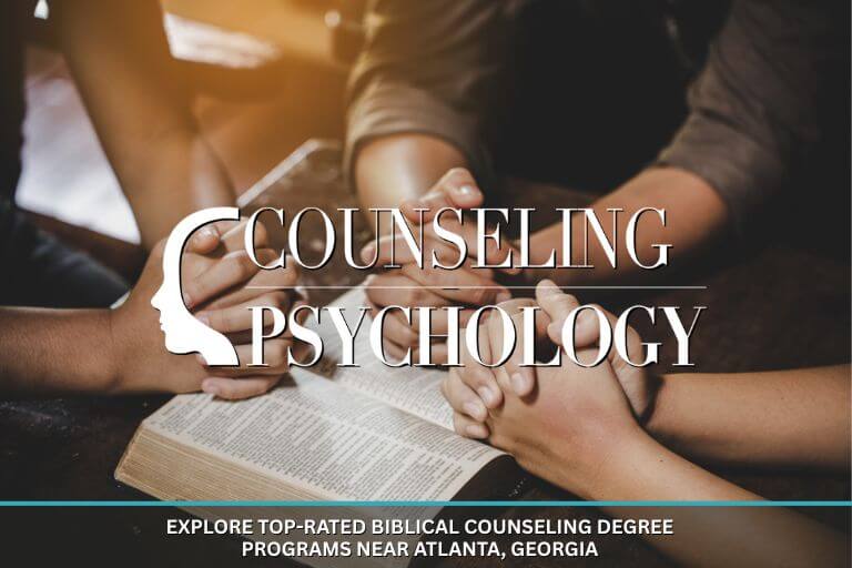 Explore Top-rated Biblical Counseling Degree Programs Near Atlanta, Georgia