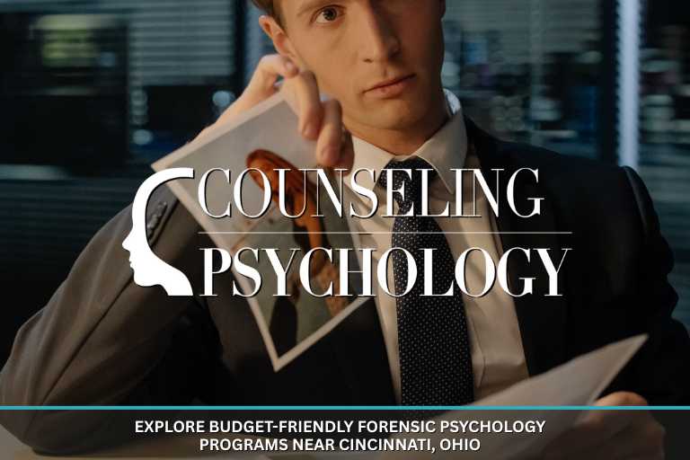 Budget-Friendly Forensic Psychology Programs Near Cincinnati, Ohio