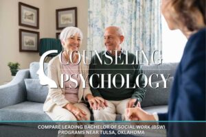 Leading Bachelor of Social Work (BSW) Programs Near Tulsa, Oklahoma