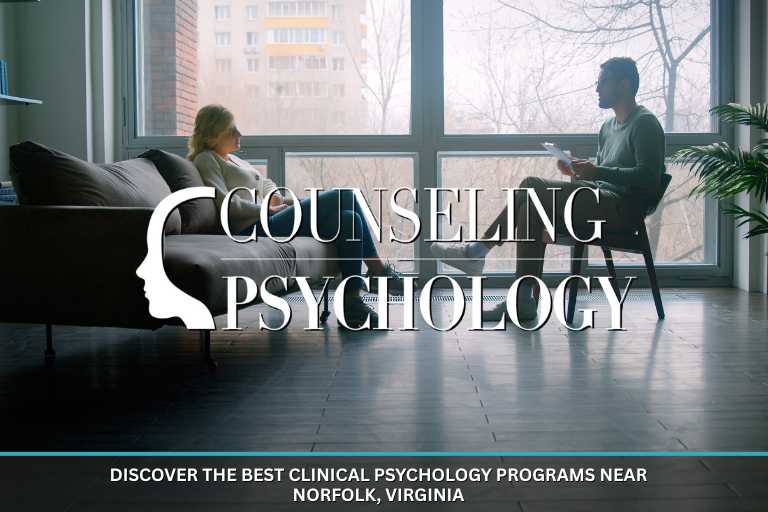 Best Clinical Psychology Programs Near Norfolk, Virginia