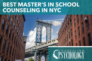 Best Master's in School Counseling Near NYC