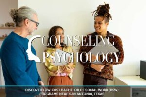 Low-Cost Bachelor of Social Work (BSW) Programs Near San Antonio, Texas