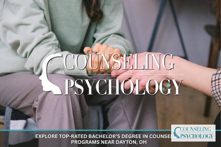 Best Bachelor’s in Counseling Programs Near Dayton, Ohio