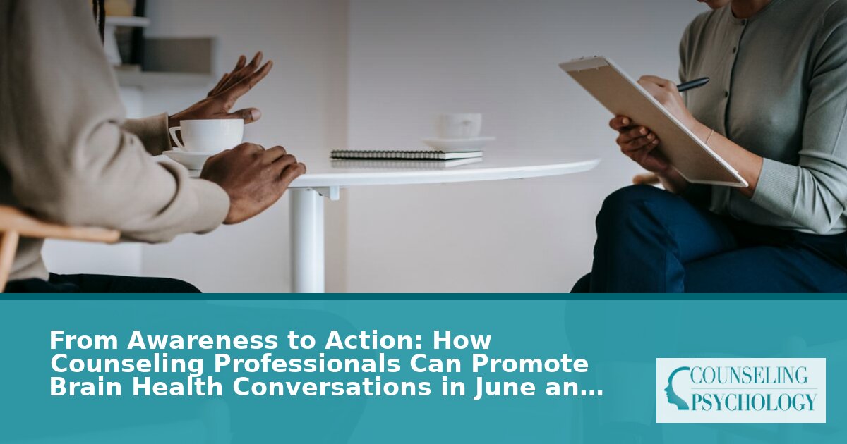 Brain Health Awareness: Counselor Strategies for Conversations