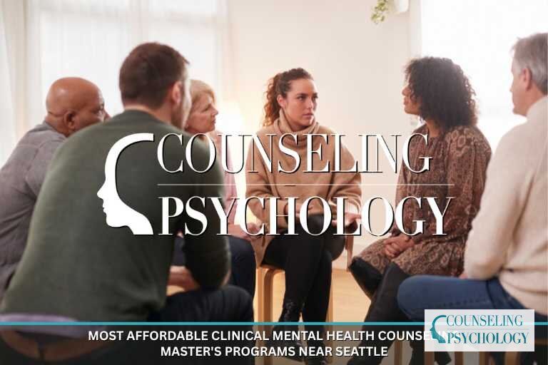 Best Affordable Clinical Mental Health Counseling Master’s Near Seattle
