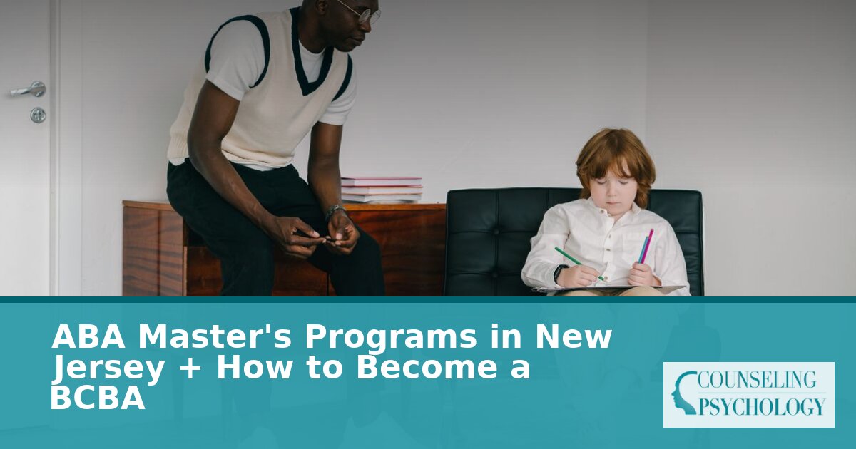 Best ABA Master’s Programs in New Jersey – 2026 BCBA Guide