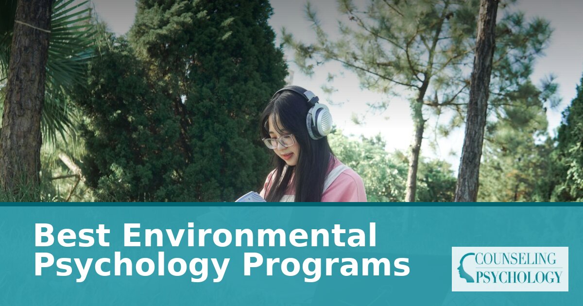 Best Online Environmental Psychology Schools: Cost & ROI