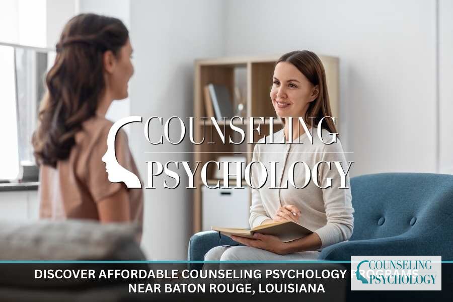 Best Affordable Counseling Psychology Programs in Baton Rouge
