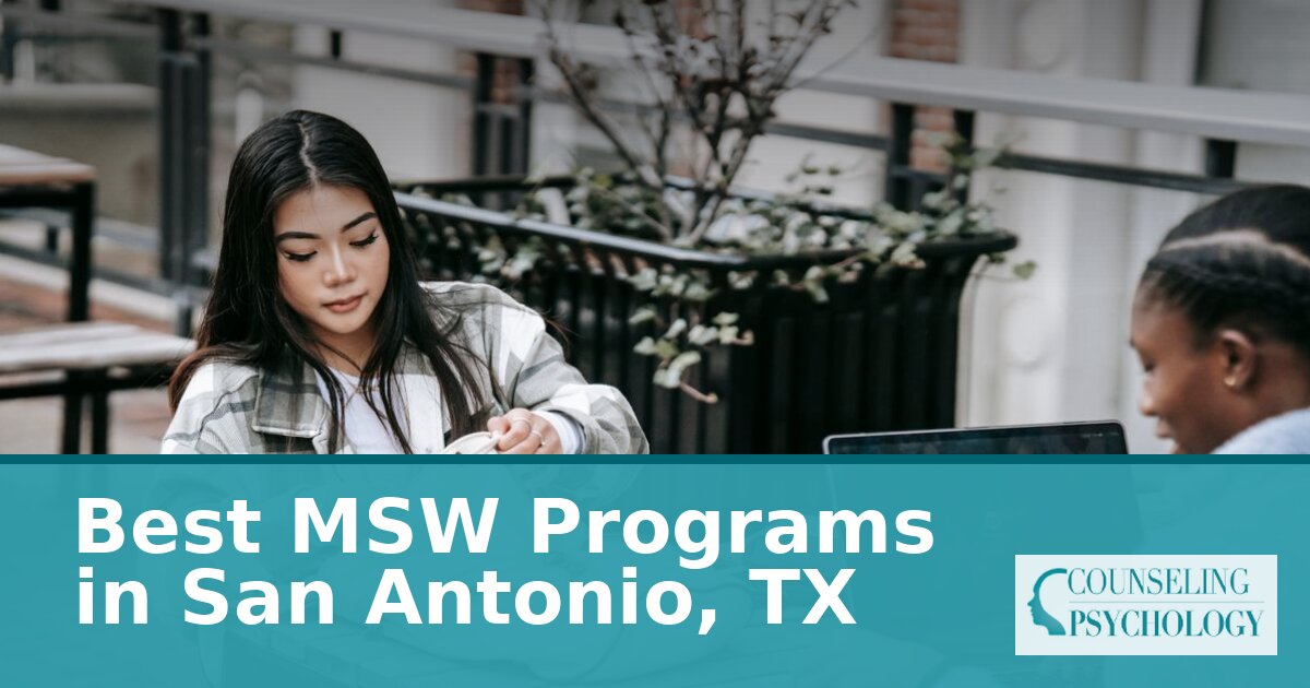 MSW Programs in San Antonio, TX: Compare Cost & Format