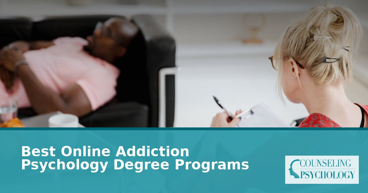 Best Online Addiction Psychology Degree Programs (2026)