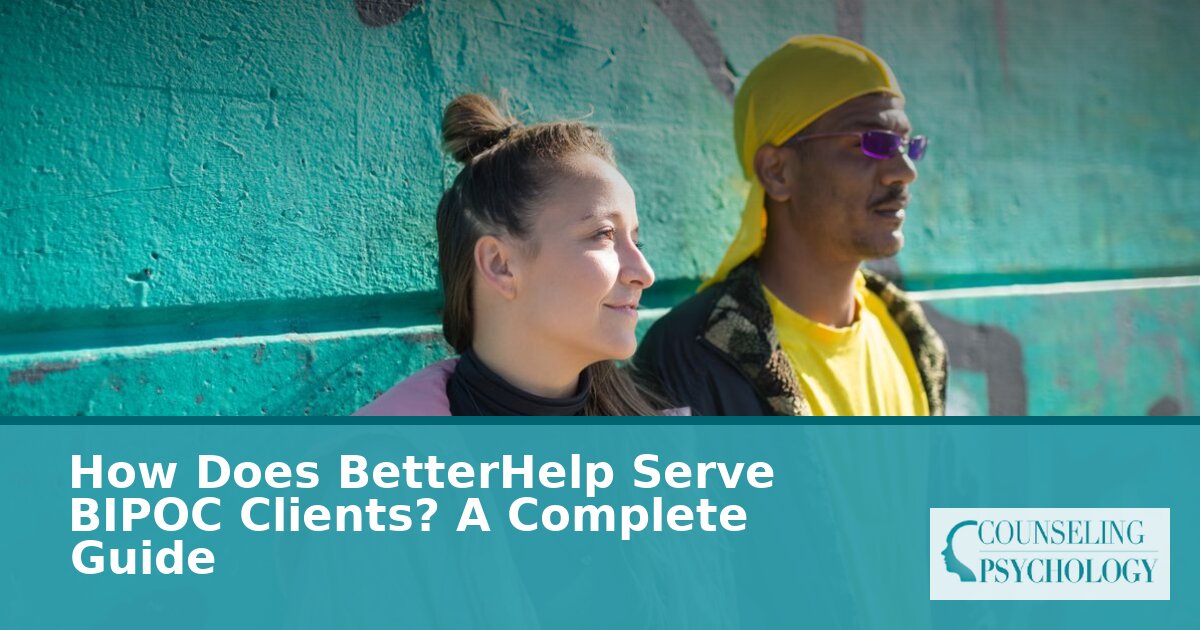 BetterHelp for BIPOC: Therapist Matching, Demographics & Access