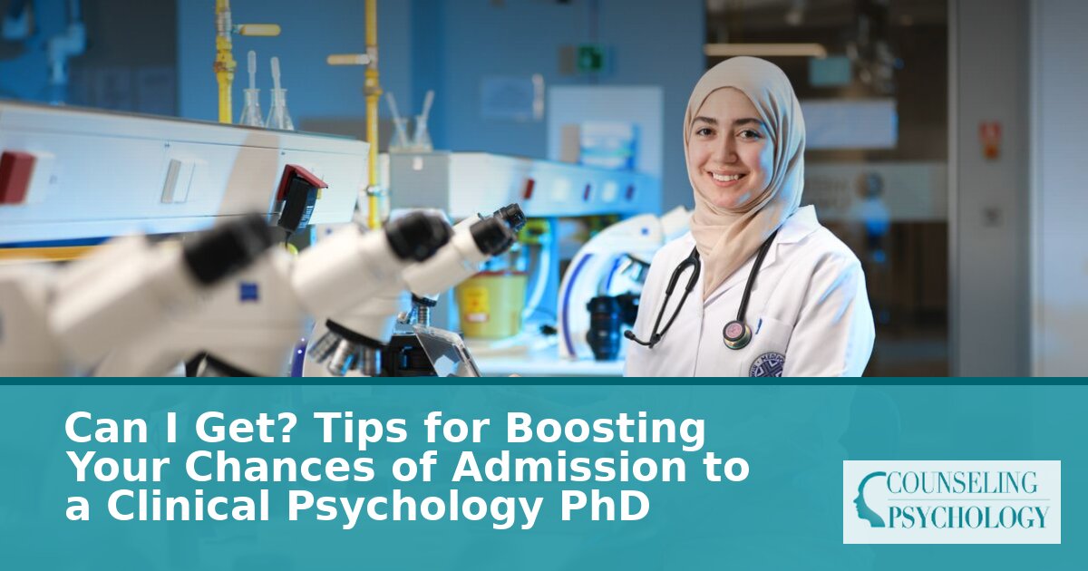 Clinical Psychology PhD Admission Tips: Boost Your Odds