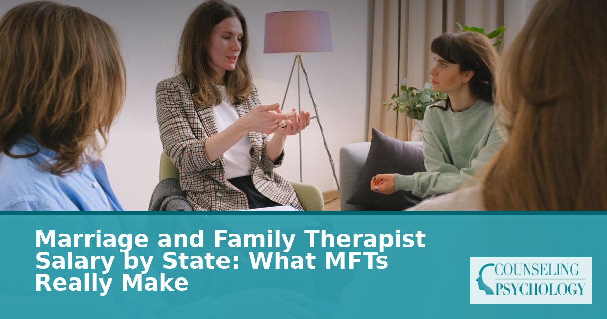 Marriage & Family Therapist Salary Guide | State-by-State Earnings