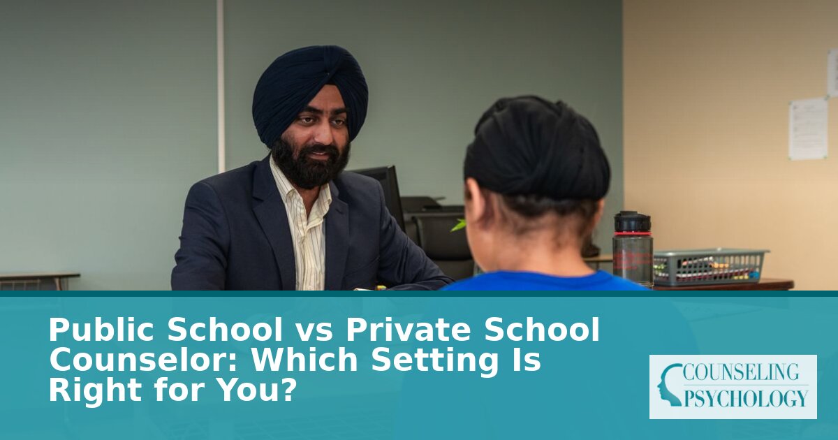 Public vs Private School Counselor: Career Guide & Comparison