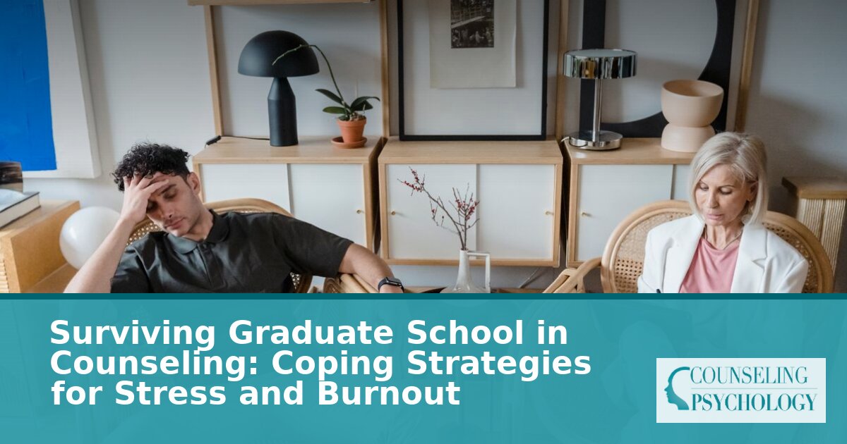 Surviving Counseling Grad School: Coping Strategies for Stress & Burnout
