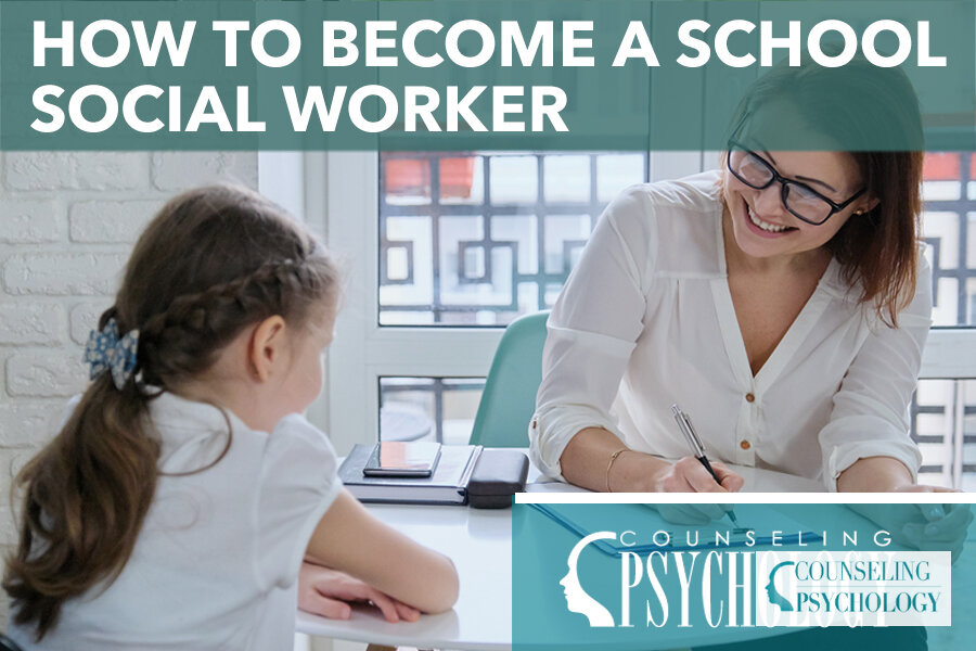 How to Become a School Social Worker: Steps & Requirements