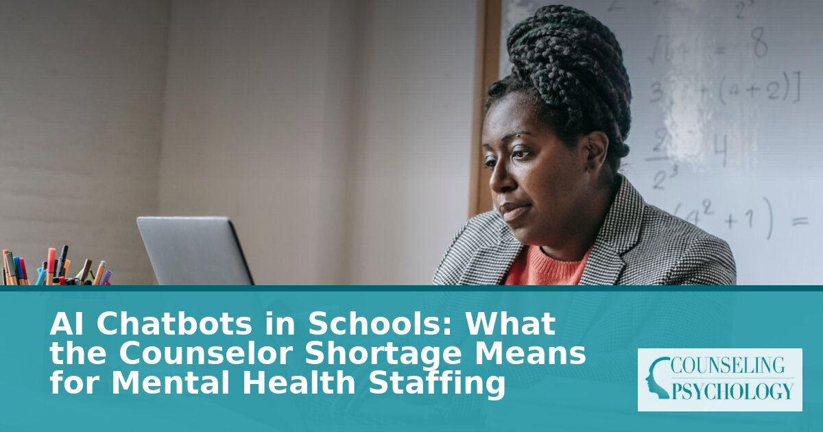 AI Chatbots in Schools: What Counselors Must Know