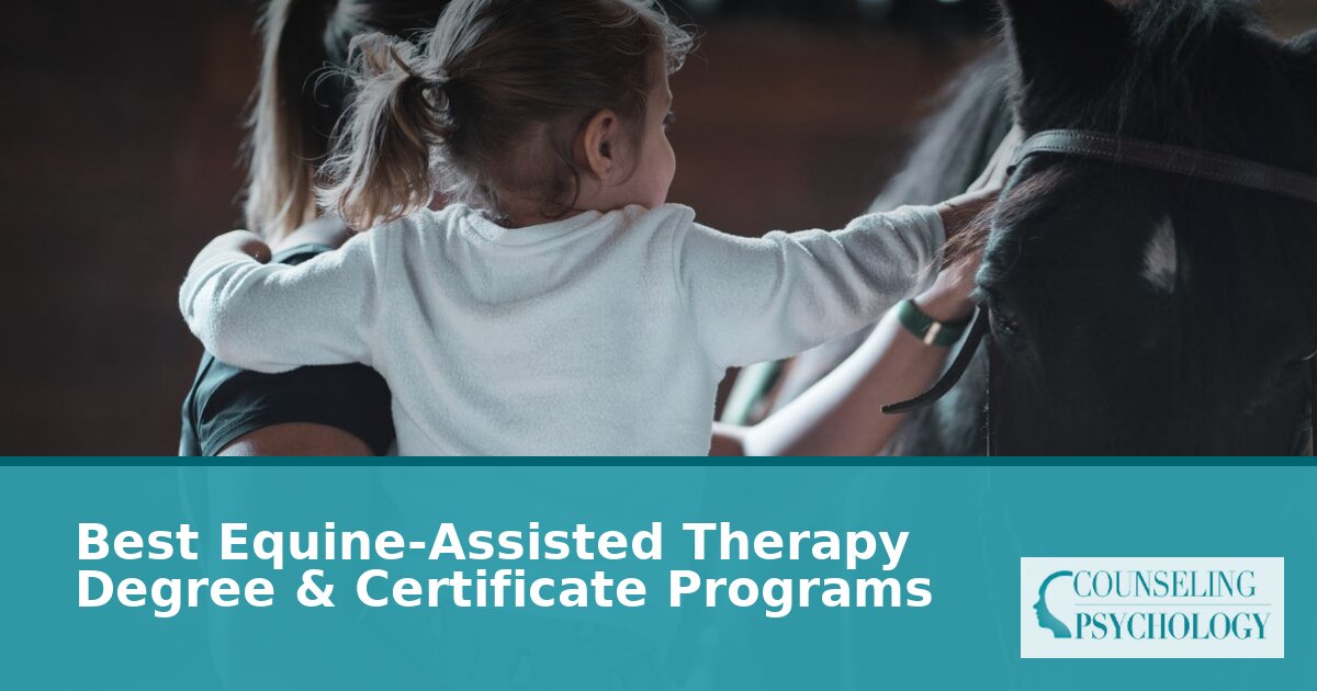 Best Equine-Assisted Therapy Degree & Certificate Programs