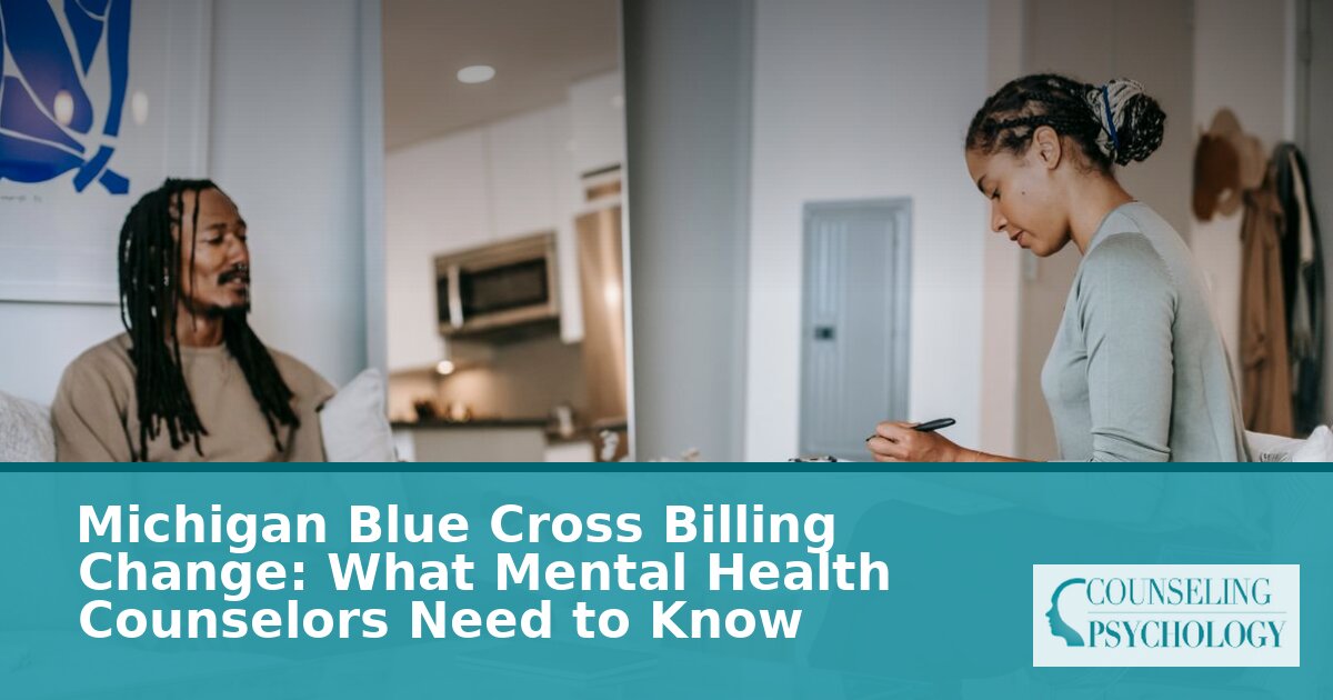 BCBSM Billing Change 2027: Guide for Mental Health Counselors