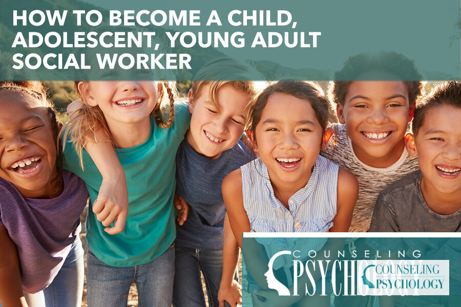 How to Become a Child & Adolescent Social Worker (2026)