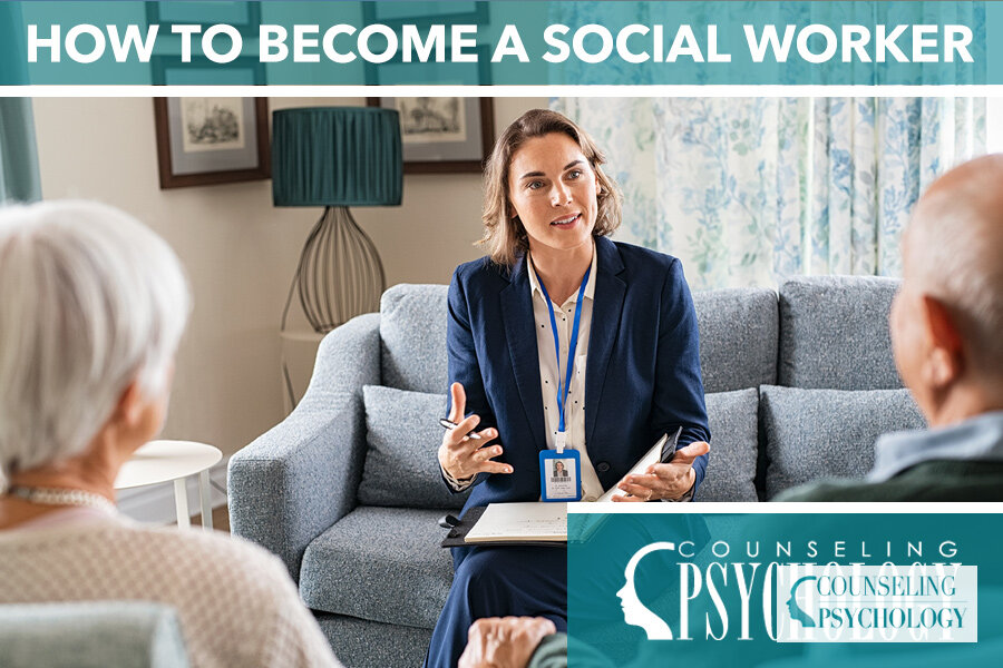 How to Become a Social Worker: Steps, Degrees & Licensure