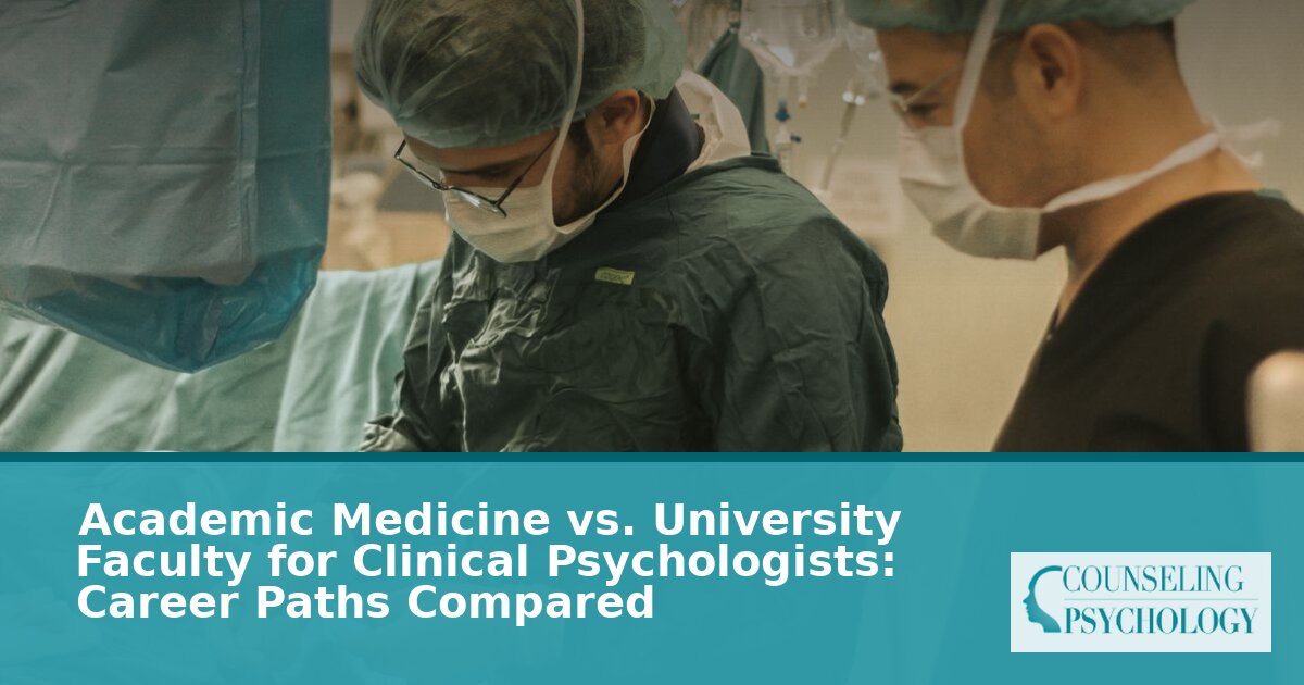 Academic Medicine vs University Psychology Faculty: Careers