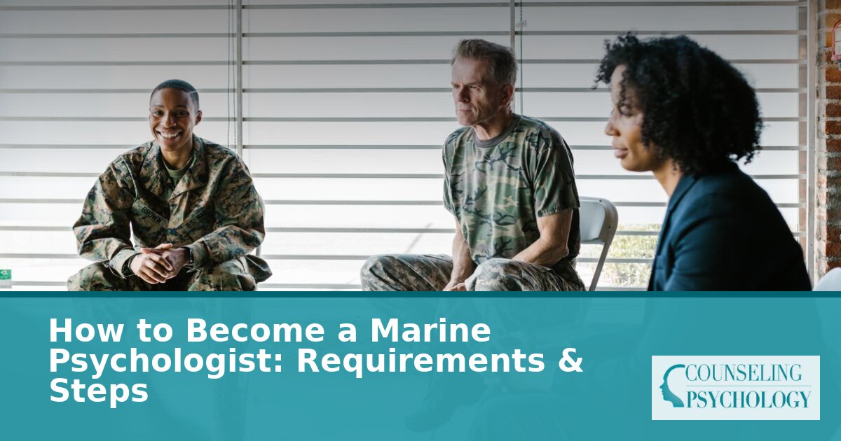 How to Become a Marine Psychologist: Requirements & Steps