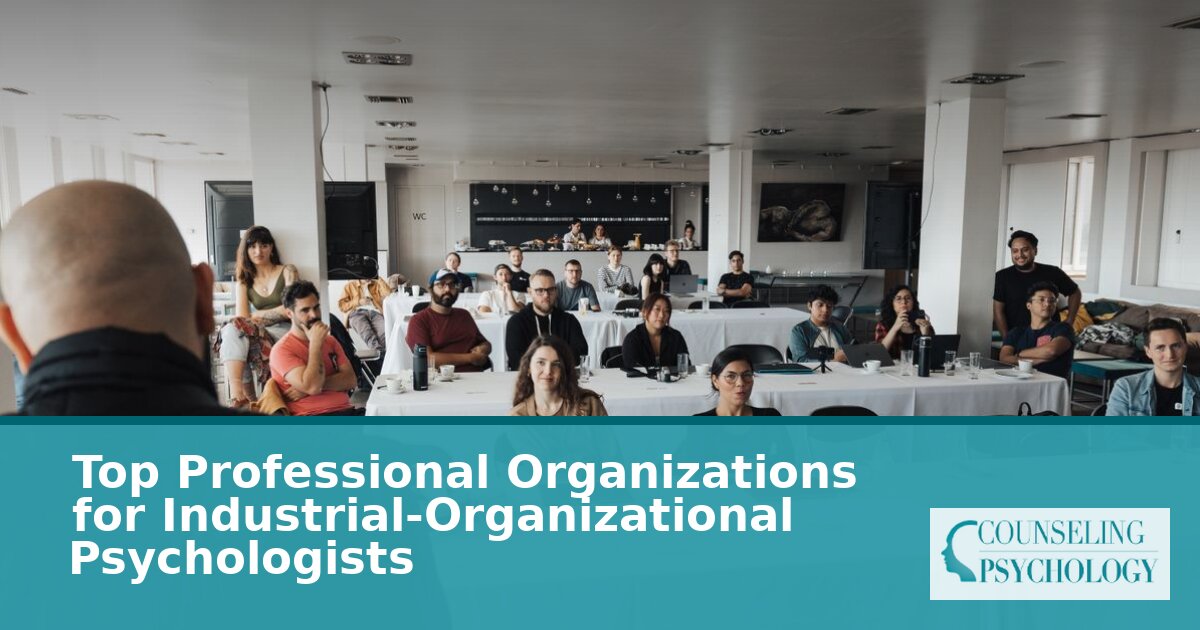Top Professional Organizations for IO Psychologists | 2026 Guide