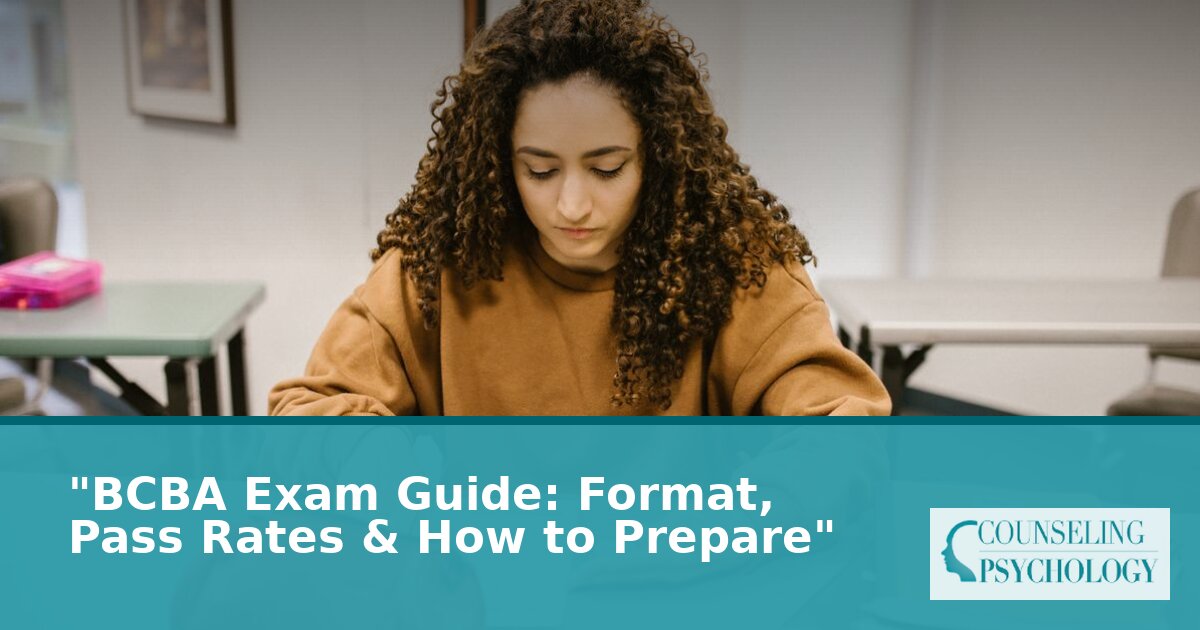 BCBA Exam Study Guide: Format, Pass Rates & Prep Tips