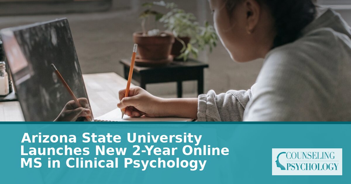 ASU Online MS in Clinical Psychology: Program Guide (2026)