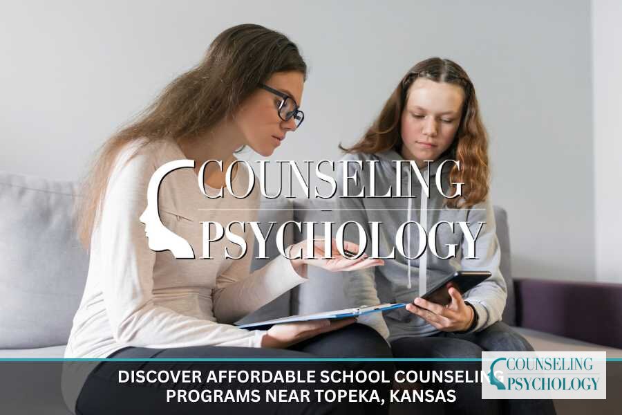 Best Affordable School Counseling Programs Near Topeka, KS