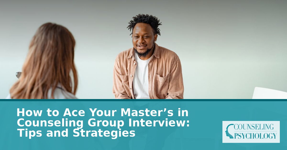 Ace Your Counseling Master’s Group Interview: What to Expect & Expert Tips