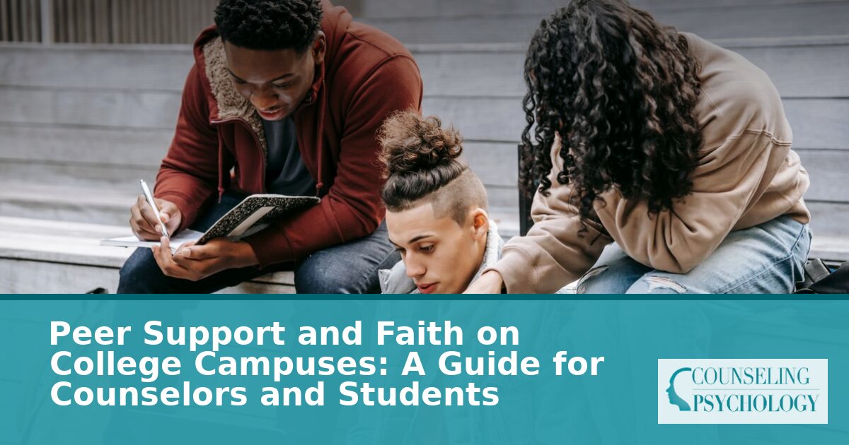 Peer Support and Faith in College Counseling: A Guide