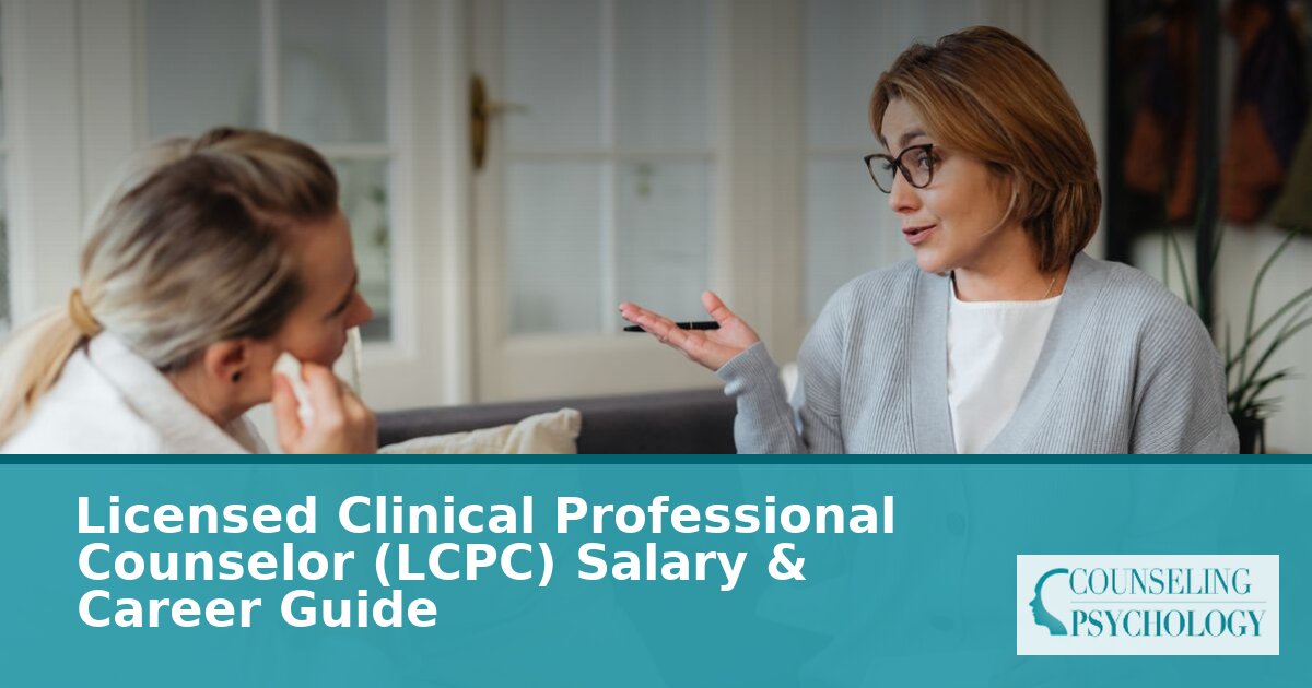 LCPC Salary by State, Setting & Experience (2026 Guide)