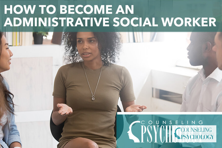 How to Become an Administrative Social Worker in 2026