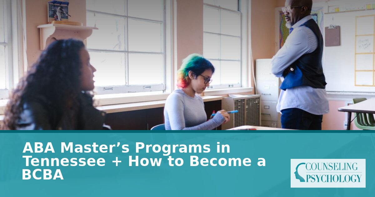 Best ABA Master’s Programs in Tennessee (2026 BCBA Guide)